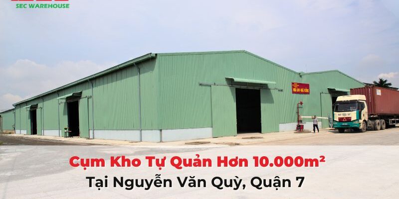 Khai Trương Cụm Kho Tự Quản Tại Quận 7 Rộng Hơn 10.000m²