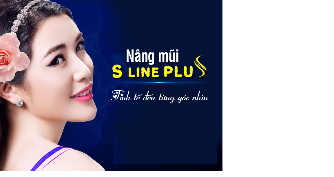 NÂNG MŨI S LINE PLUS ĐẸP TINH TẾ ĐẾN TỪNG GÓC NHÌN