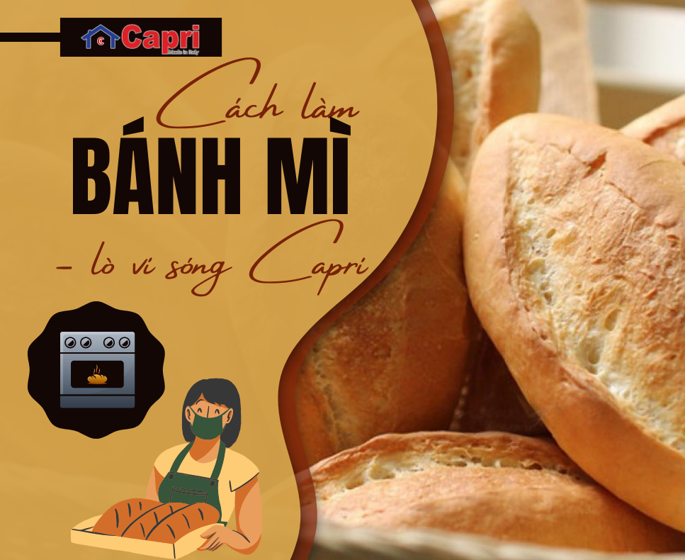 Cách làm bánh mì bằng lò vi sóng Capri