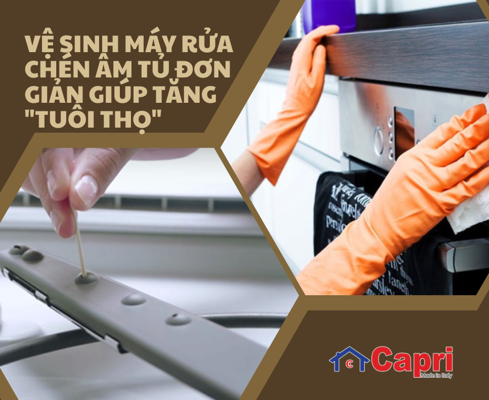 Vệ sinh máy rửa chén âm tủ đơn giản giúp tăng 