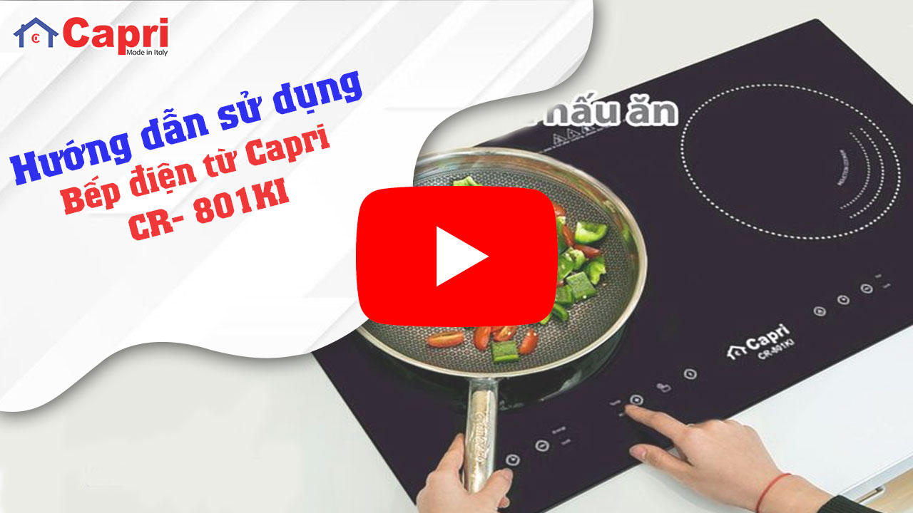 Hướng dẫn sử dụng bếp từ đôi Capri CR-801KI