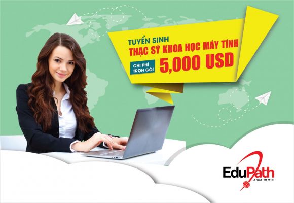 Tuyển sinh Thạc sĩ Khoa học máy tính tại Mỹ: Chi phí trọn gói 5000 USD