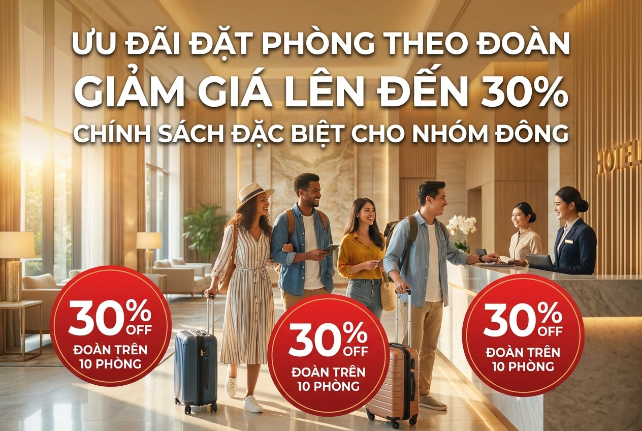 Khách sạn với chính sách giảm giá, khuyến mại khi đặt phòng theo đoàn