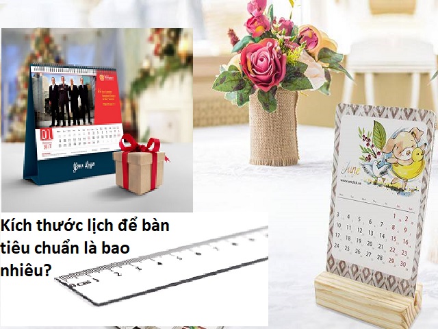 Kích thước lịch để bàn tiêu chuẩn là thế nào?