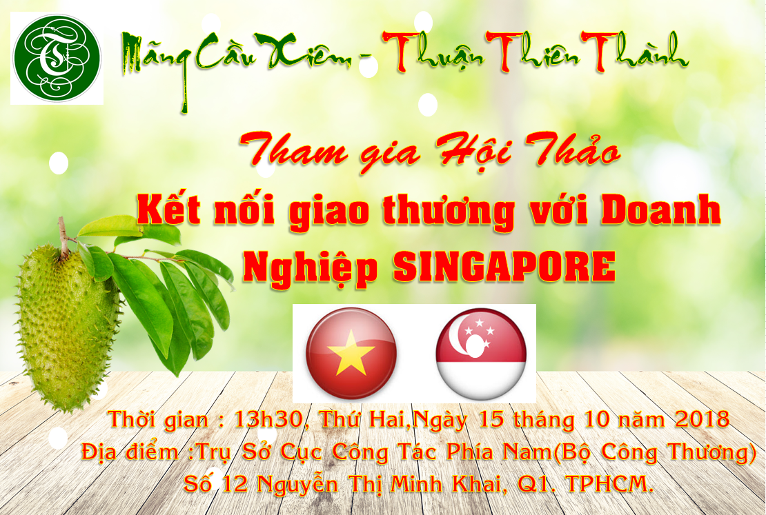 VINAXI- MÃNG CẦU XIÊM - THUẬN THIÊN THÀNH Tham tham gia Hội thảo kết nối giao thương với Doanh nghiệp Singapore 