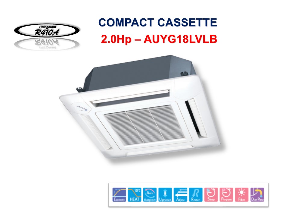 ĐIỀU HÒA ÂM TRẦN CASSETTE NHỎ GỌN | AUYG18LVLB (17.700Btu/h) R410A