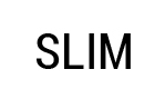 Slim