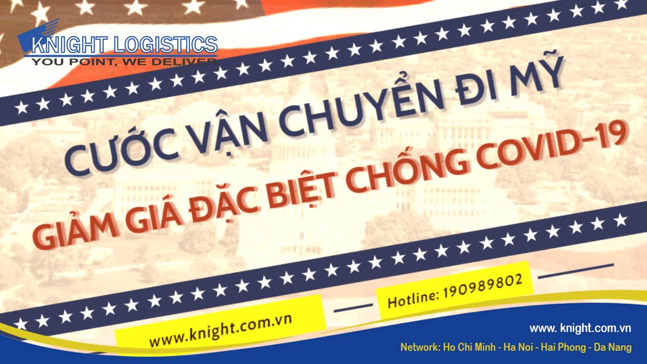 CƯỚC VẬN CHUYỂN ĐI MỸ - GIẢM GIÁ ĐẶC BIỆT CHỐNG COVID-19