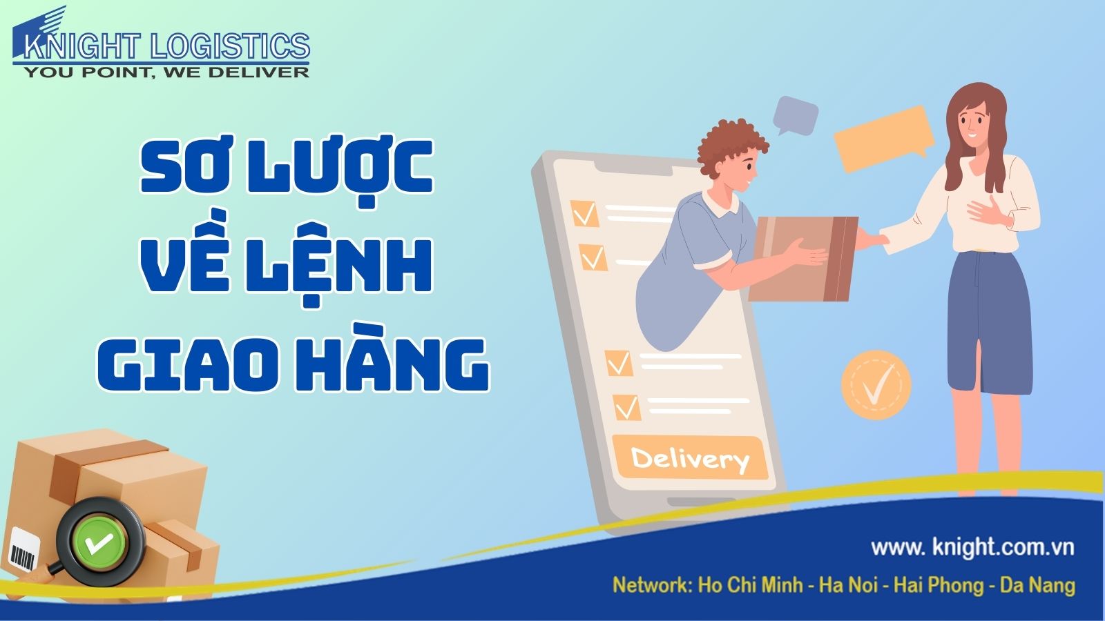SƠ LƯỢC VỀ LỆNH GIAO HÀNG