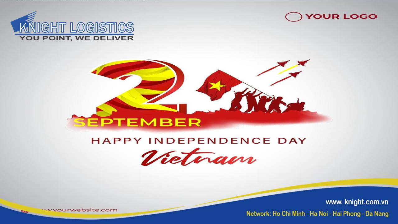 KNIGHT LOGISTICS THÔNG BÁO LỊCH NGHỈ LỄ QUỐC KHÁNH 2/9