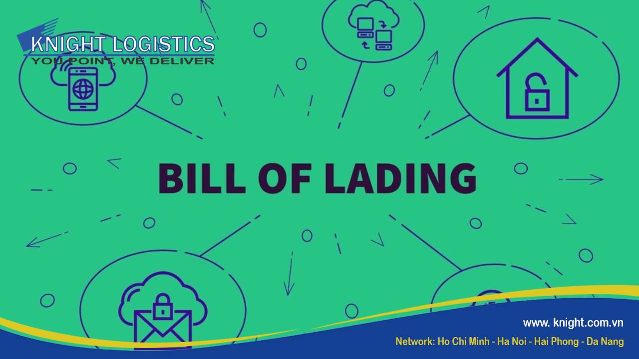 VẬN ĐƠN ĐƯỜNG BIỂN (BILL OF LADING) LÀ GÌ?