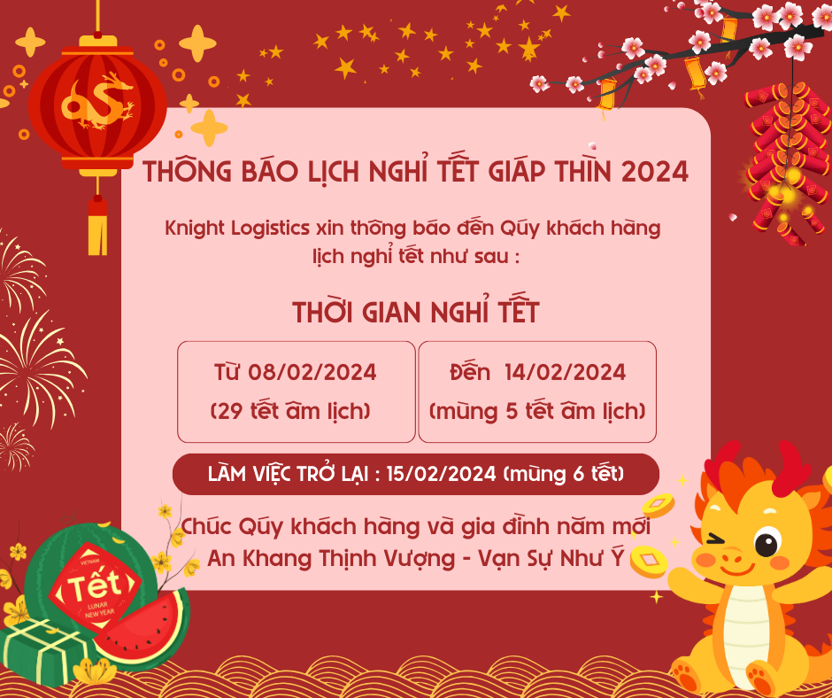 Knight Logistics thông báo lịch nghỉ tết giáp thìn 2024