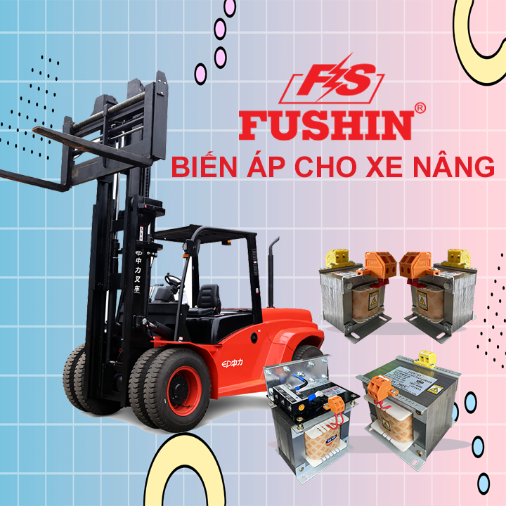Công dụng của biến áp xe nâng là gì? Biến áp đổi điện áp cho xe nâng Fushin có gì đặc biệt?