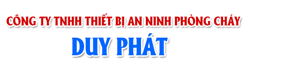 CÔNG TY TNHH THIẾT BỊ AN NINH PHÒNG CHÁY DUY PHÁT