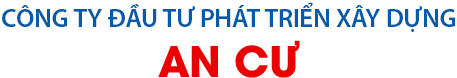 AN CƯ - CÔNG TY THIẾT KẾ - THI CÔNG XÂY DỰNG UY TÍN
