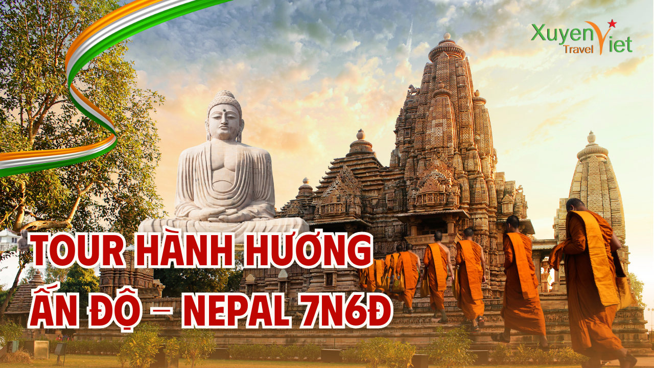 HÀNH HƯƠNG ẤN ĐỘ - NEPAL 7N6Đ