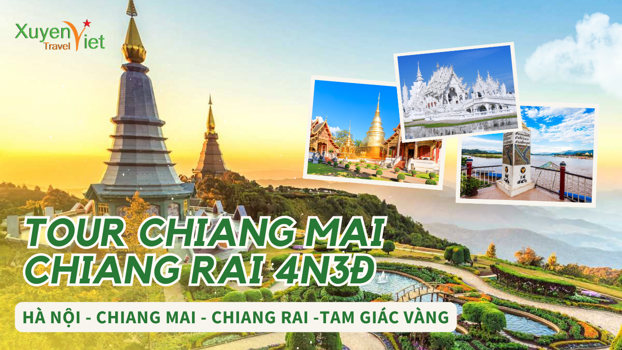 TOUR CHIANG MAI – CHIANG RAI – TAM GIÁC VÀNG 4N3Đ
